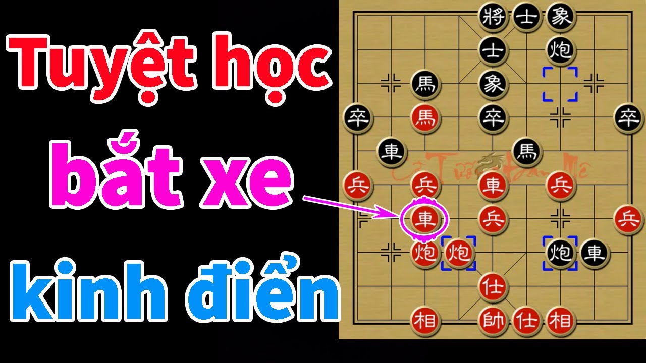 Tuyệt học cờ tướng bắt xe gây sốt vì quá cao, quá thông minh