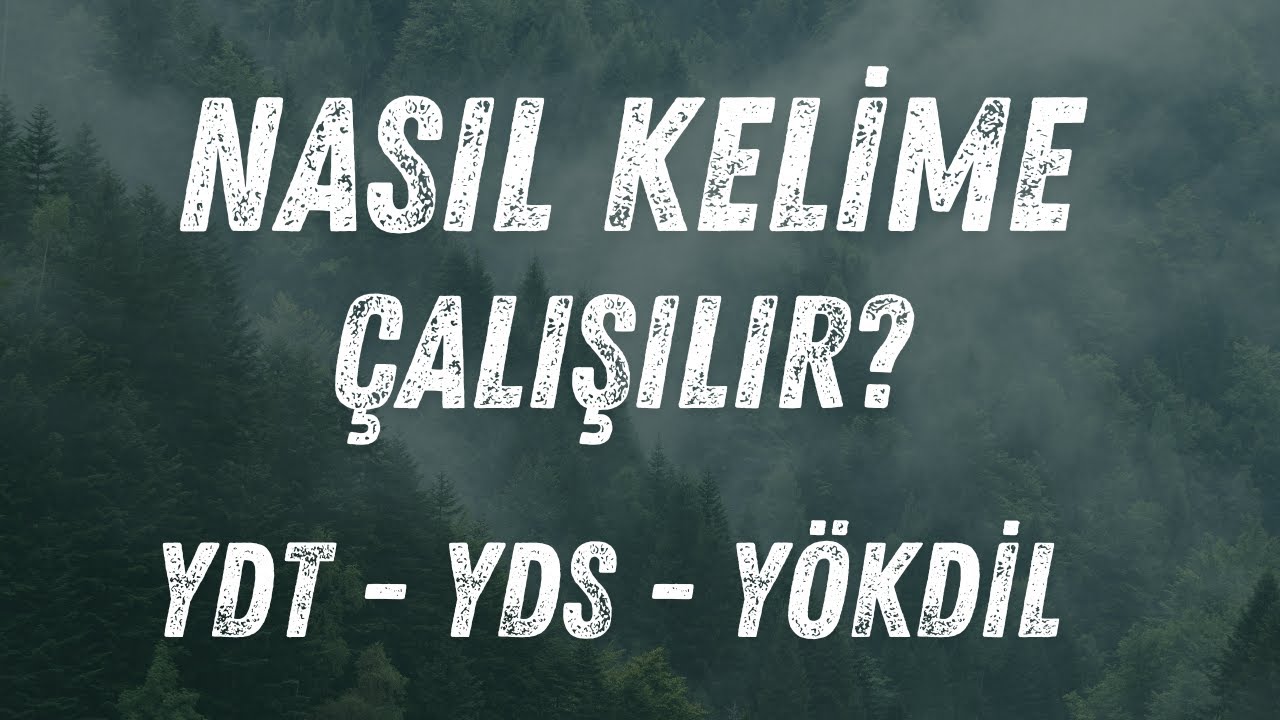 EN ETKİLİ KELİME ÖĞRENME YÖNTEMLERİ! | YDT-YDS-YÖKDİL