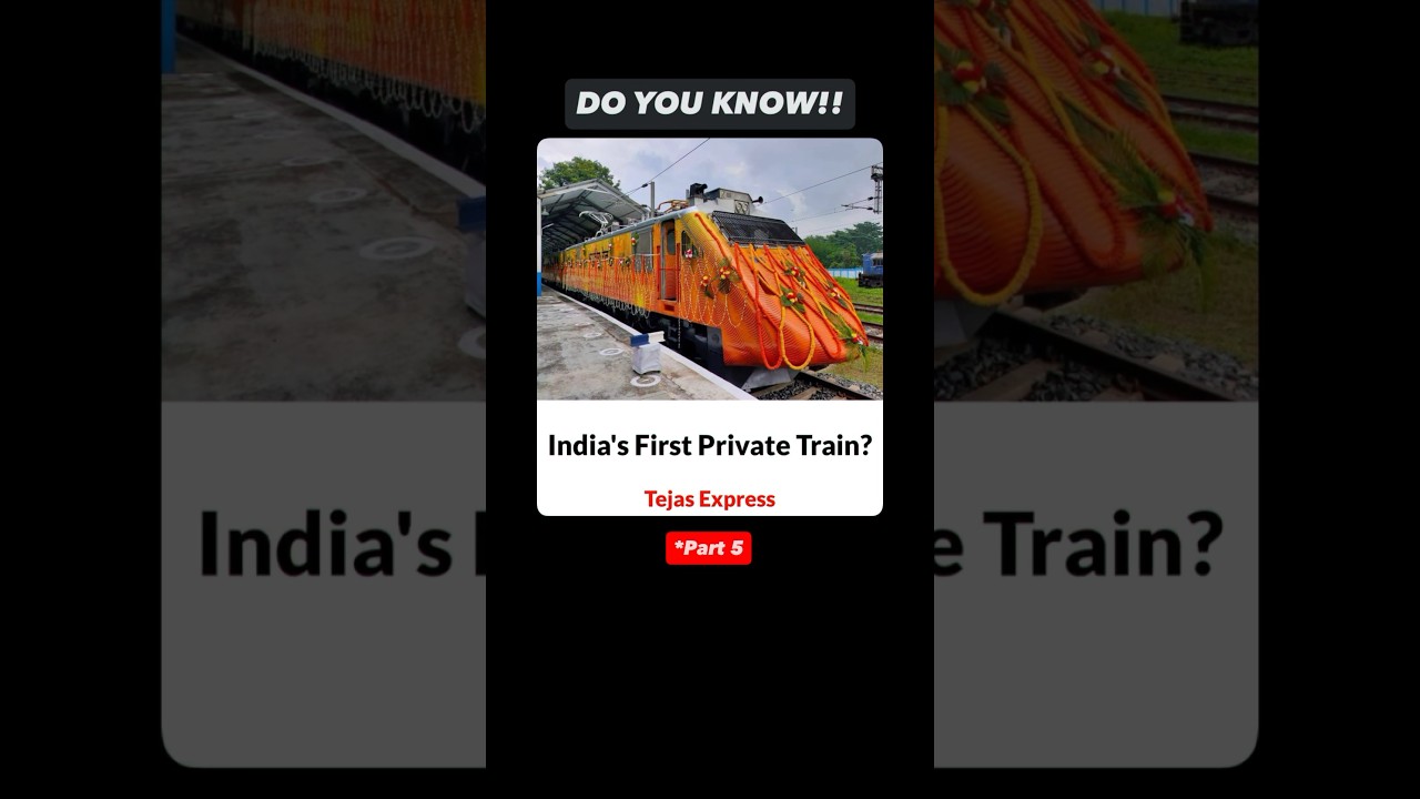 India&rsquo;s 1st Private Train 🚆 Tejas Express 🇮🇳