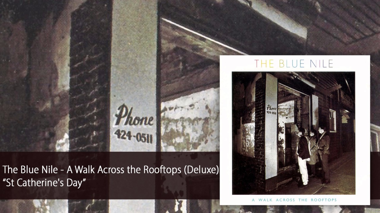 The Blue Nile - St. Catherine's Day (Official Audio)
