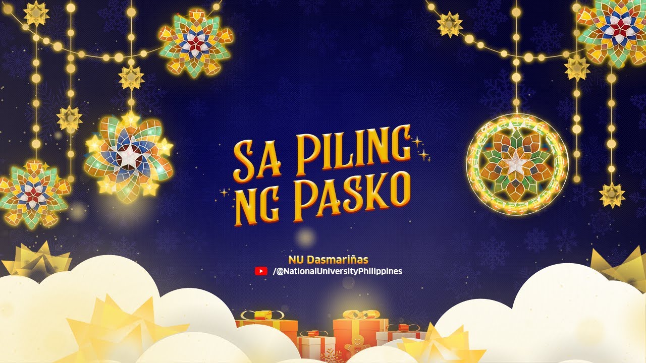 Sa Piling ng Pasko | NU Dasmariñas Christmas ID 2024