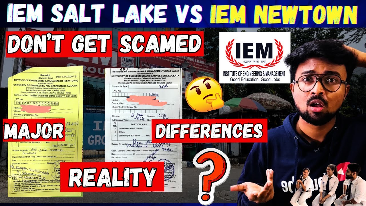 IEM SALTLAKE VS IEM Newtown 2024🔥Major Differences😱 Don't get Scammed😱 Which campus to choose & Why?