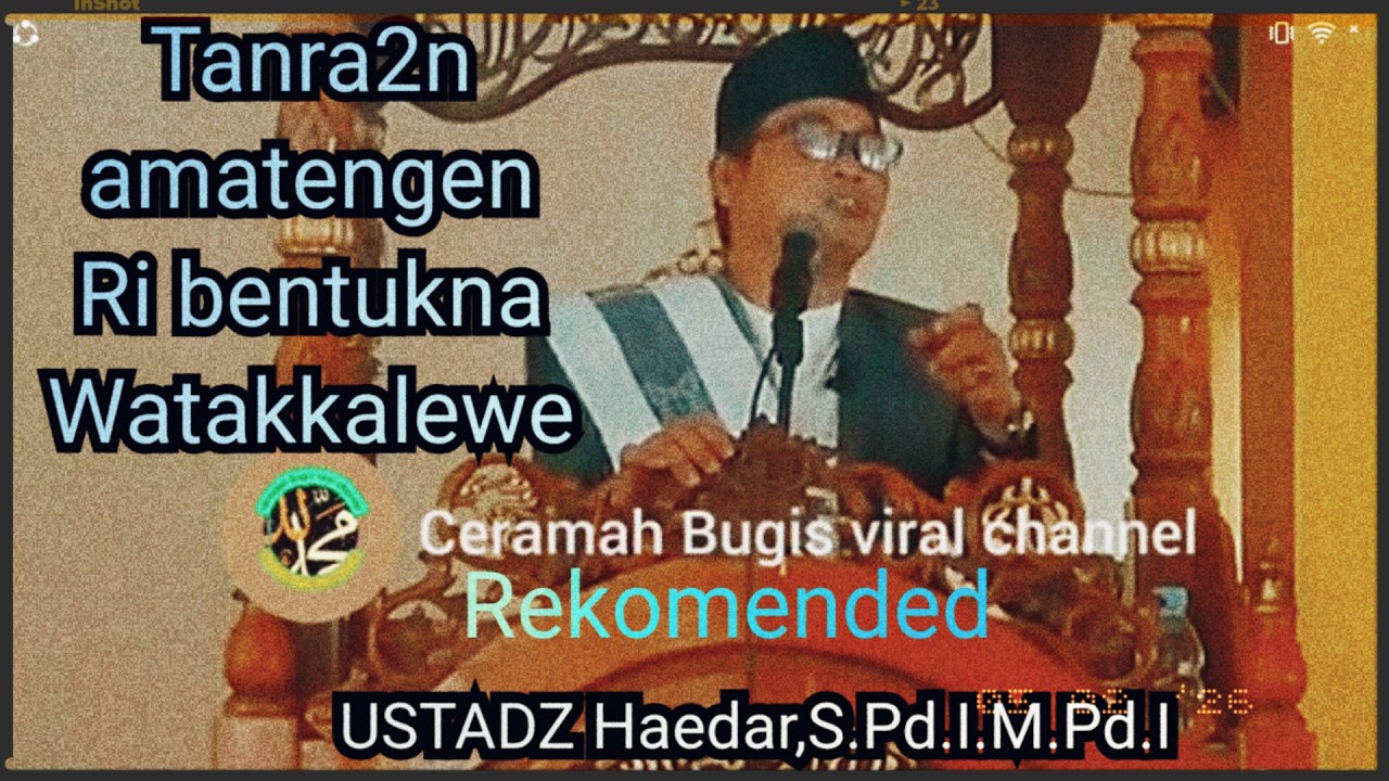 Ceramah Bugis terbaru ll ustadz Haedar,S.Pd.I.M.Pd.I ll tanda tanda kematian yang ada didalam tubuh