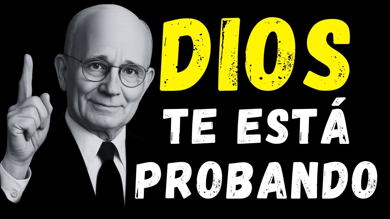 Dios Prueba Primero a Quienes Quiere Bendecir Más | Napoleon Hill