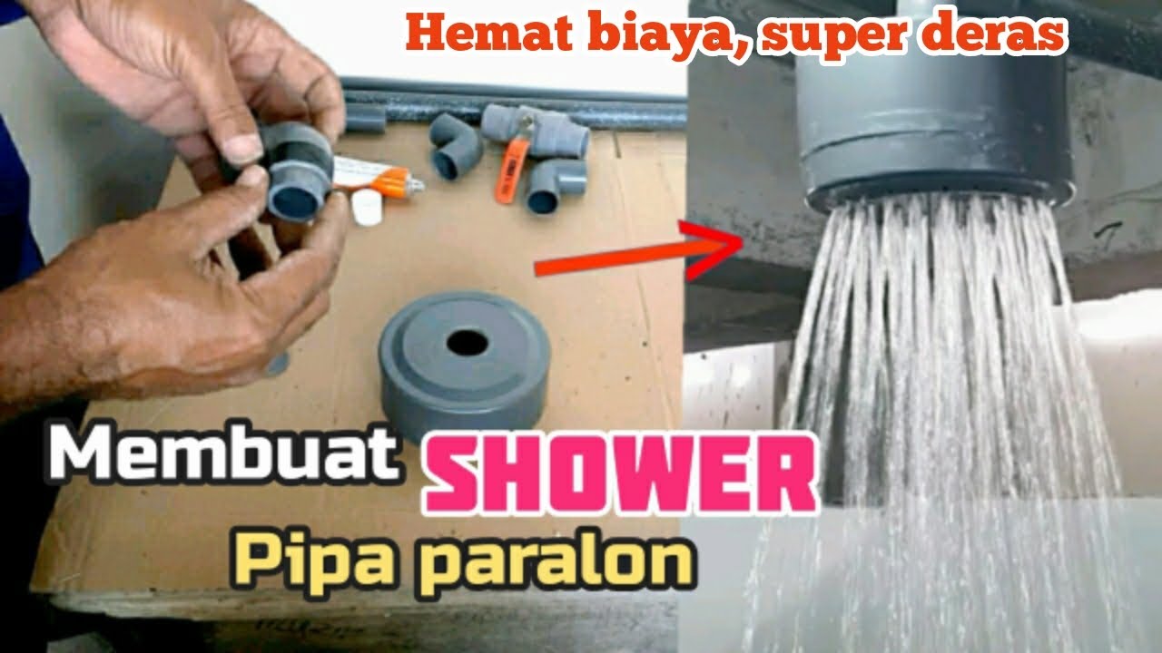 Cara membuat Shower pipa paralon, Hemat biaya, Air deras, Mandi puas