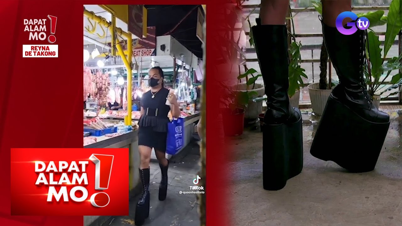 10-inches na takong, pang-araw-araw lang ng kabogerang si Yhayan? | Dapat Alam Mo!