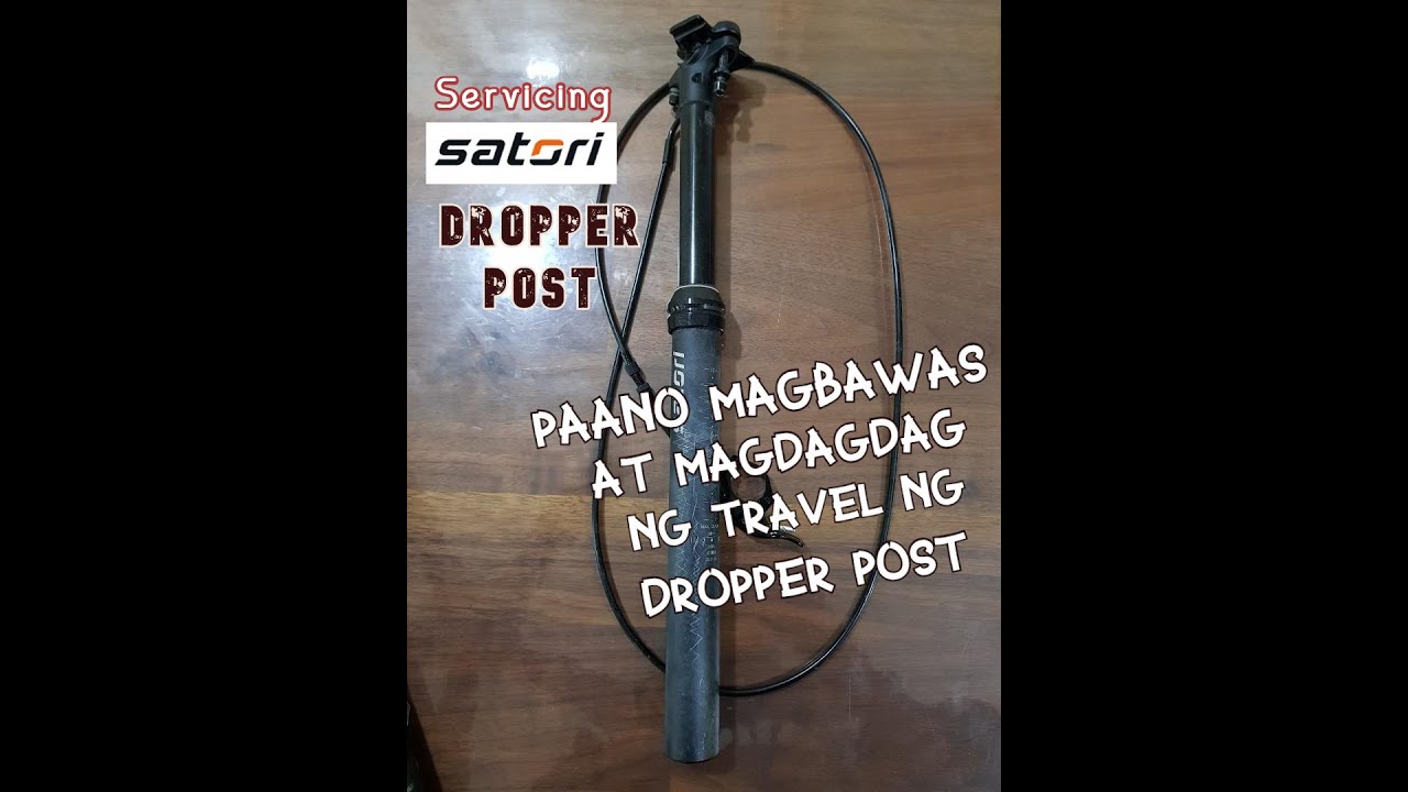 Paano linisan, servisan ang Satori Dropper Post at mag adjust ng travel nito.  #Satori #dropperpost