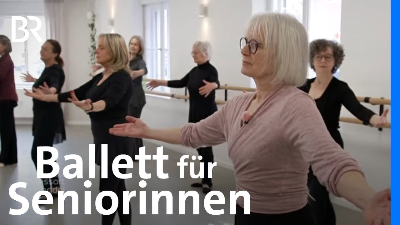 Antje traut sich zu tanzen: Ballett-Kurse f&uuml;r Seniorinnen | Zwischen Spessart und Karwendel | BR