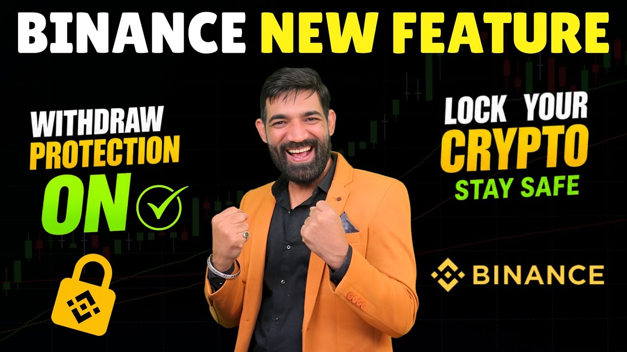 Binance withdrawal Protection New Feature Unlock | How to turn on Withdrawal Protection On Binance 