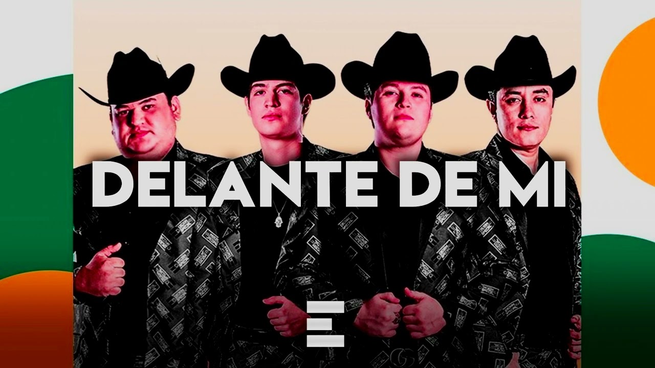 Delante De Mi - Edicion Especial {Corridos 2022}