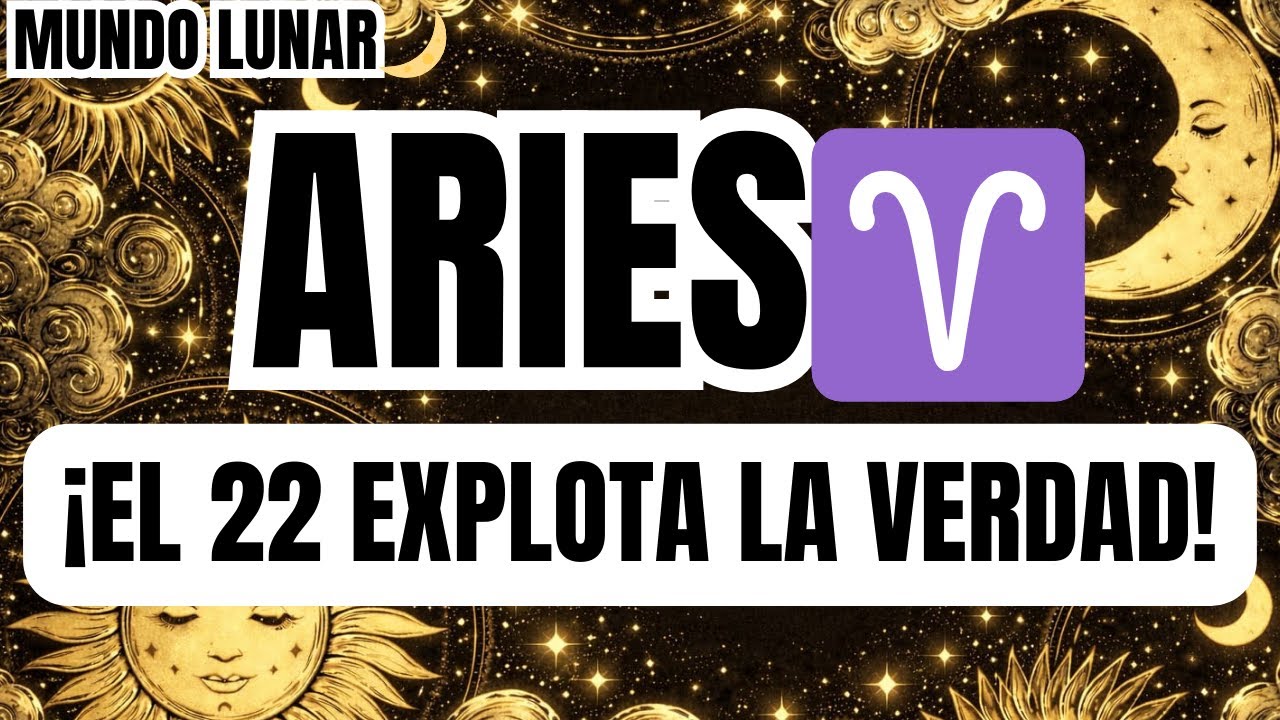 ARIES♈¡MIRA QUIÉN SALE DE TU VIDA! 👋🚪 ESTE DÍA 22 🔥👁️ ¡SE ACABÓ! 🚫💔