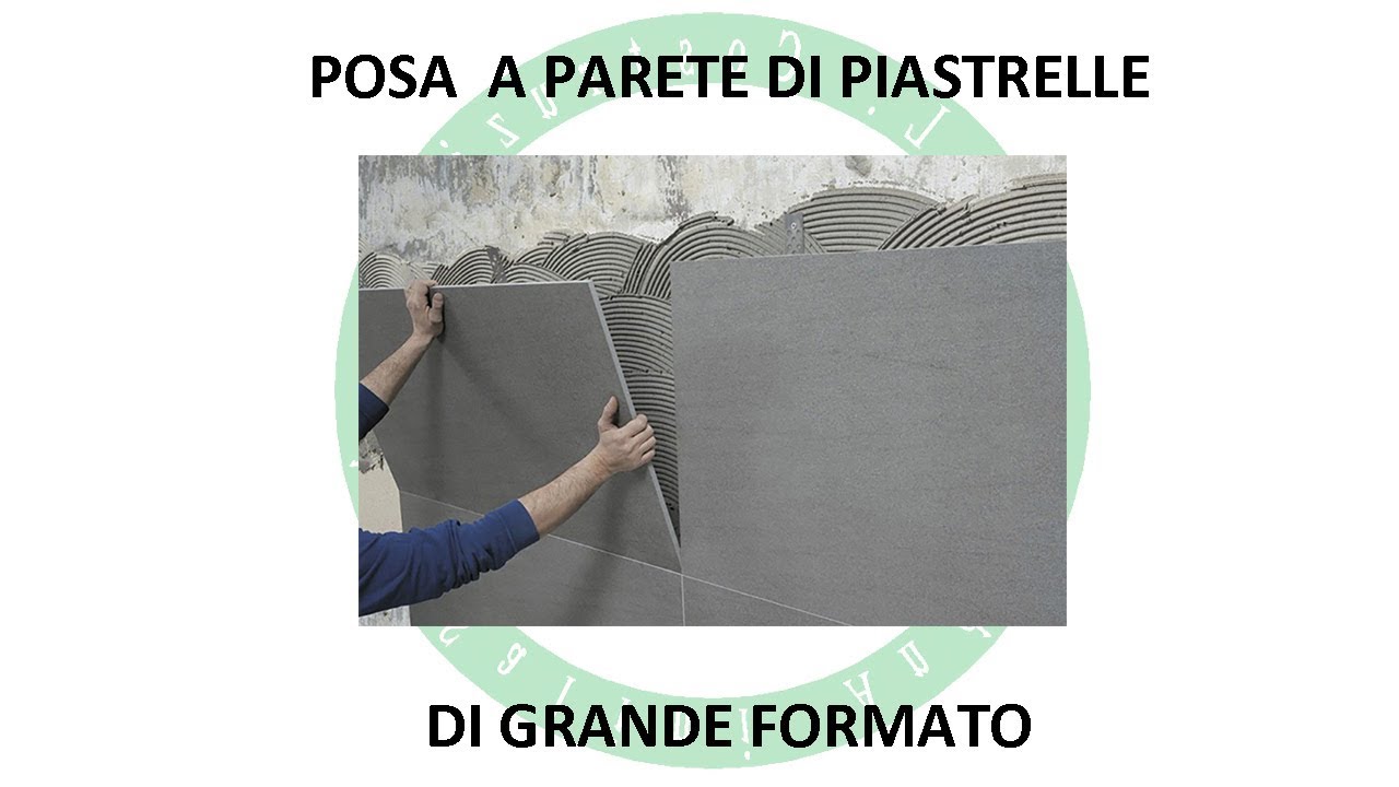 Posa a Parete di Piastrelle di Grande Formato