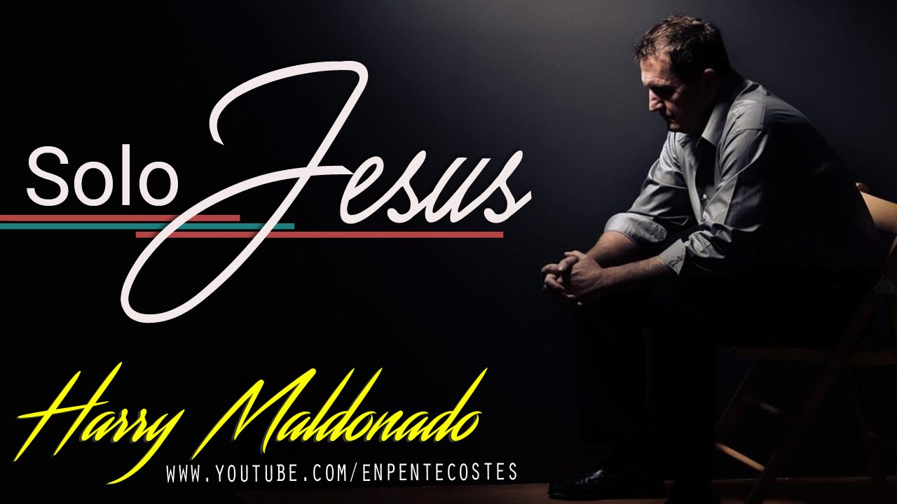 Solo Jesus - Harry Maldonado (CD Completo)