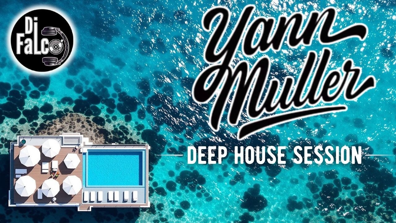 Yann Muller Ultimate DJ Mix 2026 - Best French Touch & Deep House Session - Di Falco