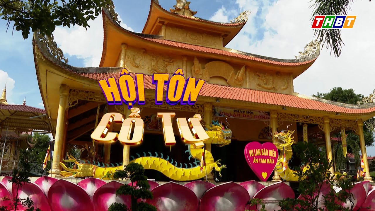 Hội Tôn cổ tự | Ký sự Đất và người Bến Tre