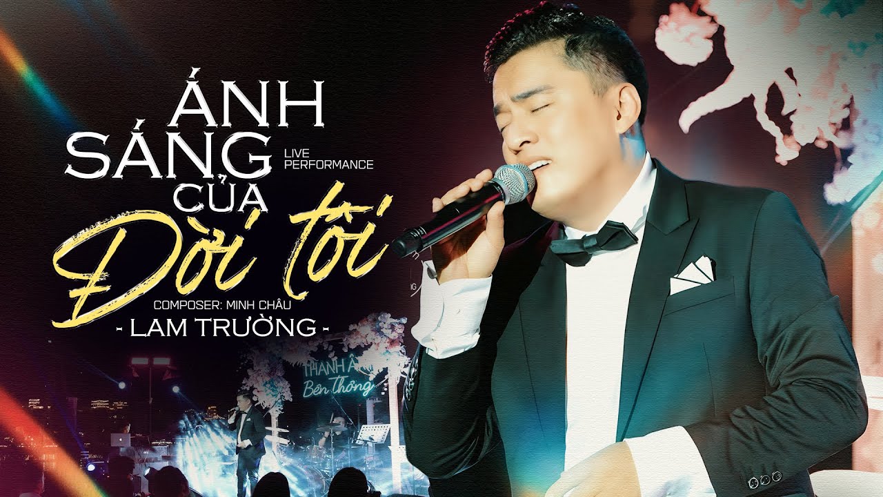 Ánh Sáng Của Đời Tôi - Lam Trường | Thanh Âm Bên Thông | Official Music Video