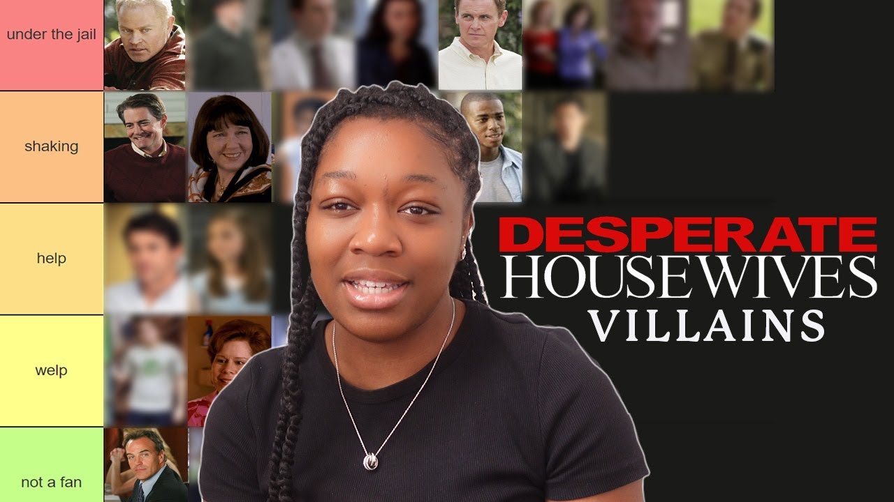 tier ranking the villains of Desperate Housewives