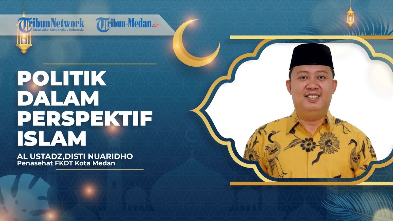 POLITIK DALAM PERSPEKTIF ISLAM | MUTIARA ISLAM