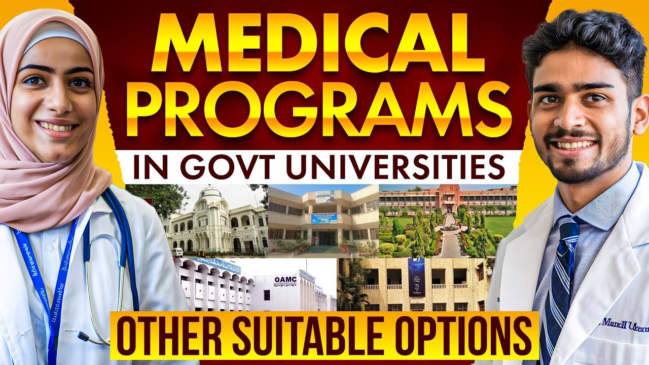 Medical Programs in All Govt Universities :: Other Suitable Options after MDCAT