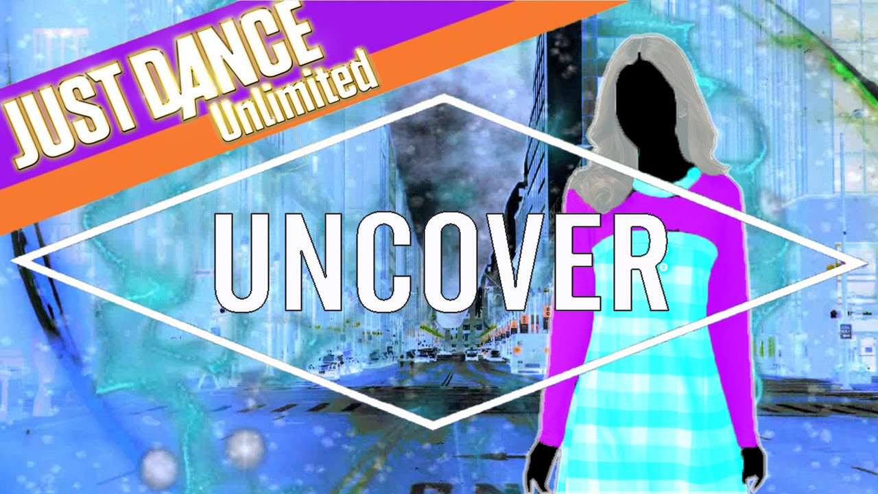 Just Dance Unlimited - Uncover by Zara Larsson - Fanmade Special 300 subs Mashup.