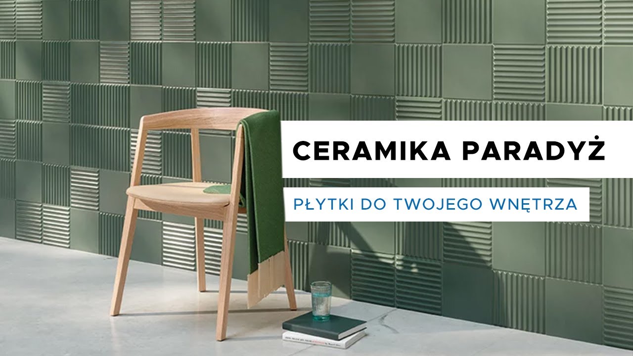 Ceramika Paradyż płytki do Twojego wnętrza | Płytki ścienne, płytki podłogowe, płytki dekoracyjne