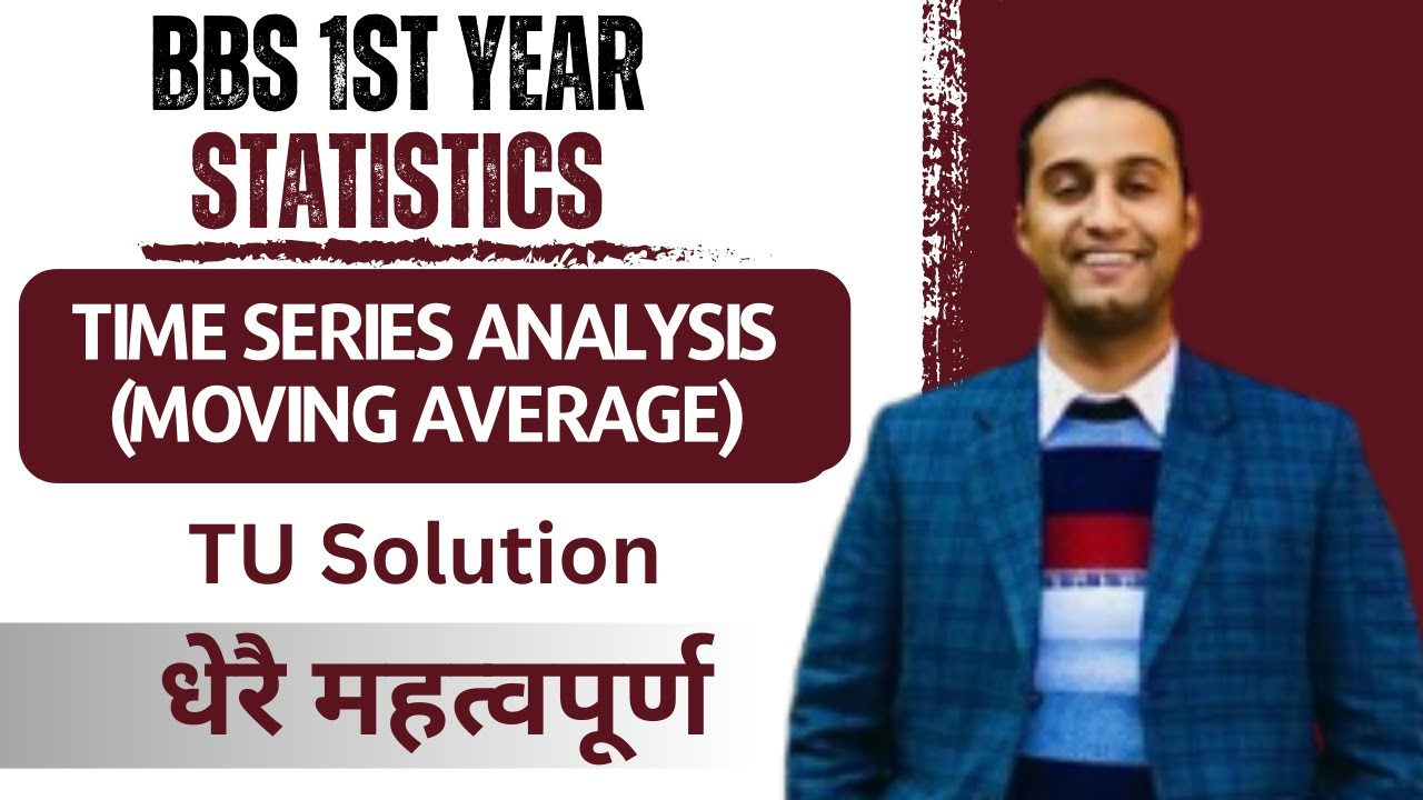 Moving Average || Time Series Analysis || BBS 1st Year Statistics in Nepali || TU Solution -Gurubaa