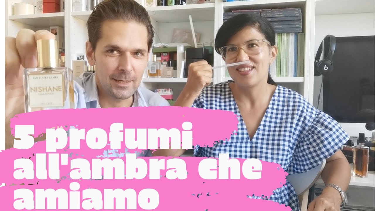 5 profumi all'ambra che dovete provare