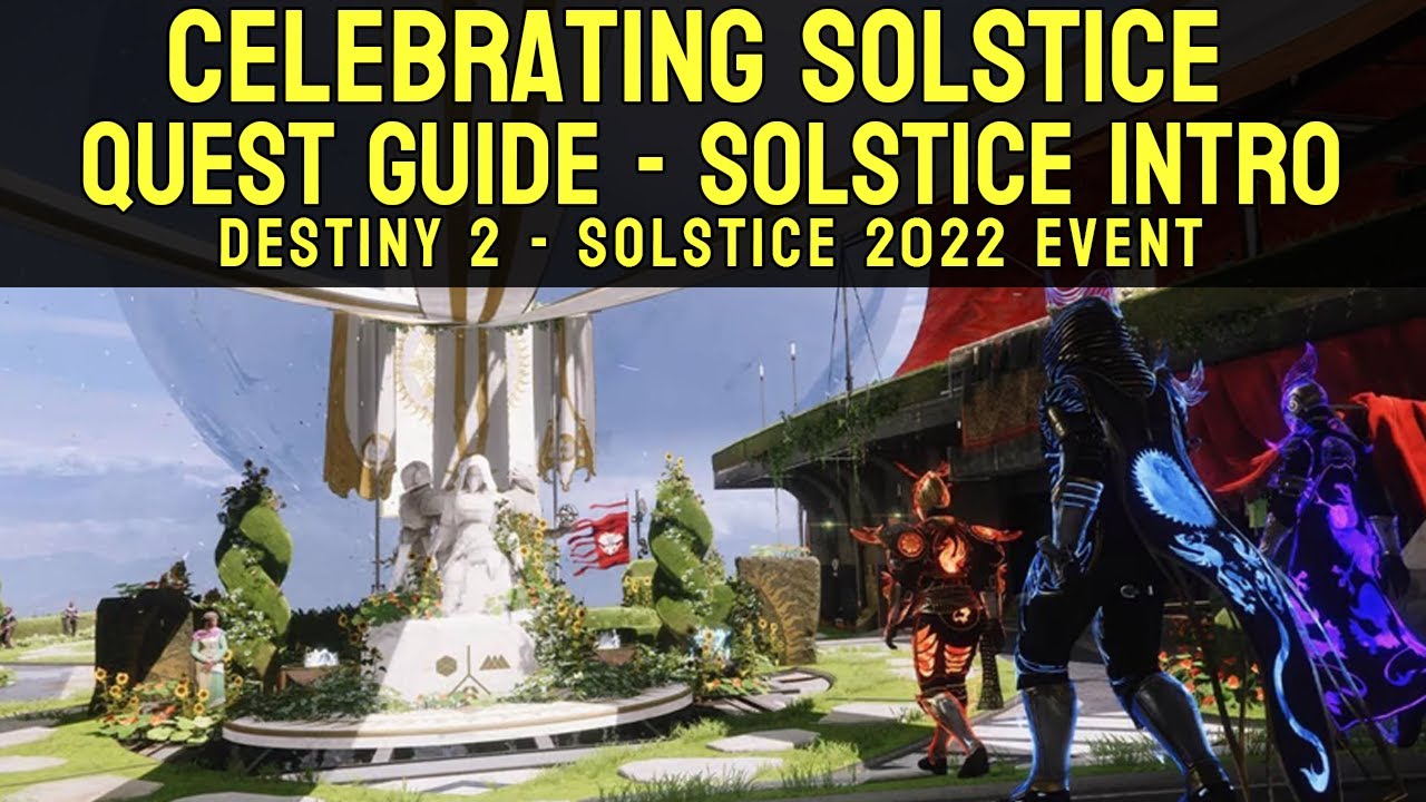 Celebrating Solstice Quest Guide - Solstice Intro | Destiny 2
