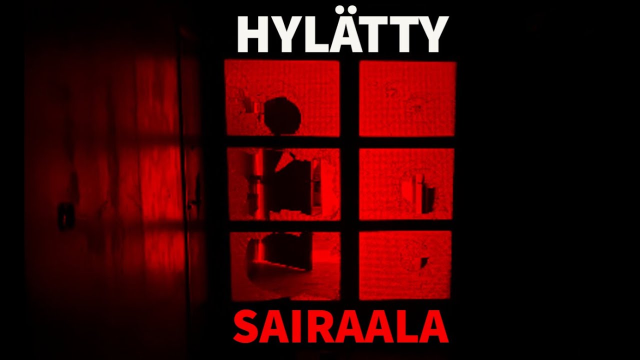 HYLÄTTY SAIRAALA