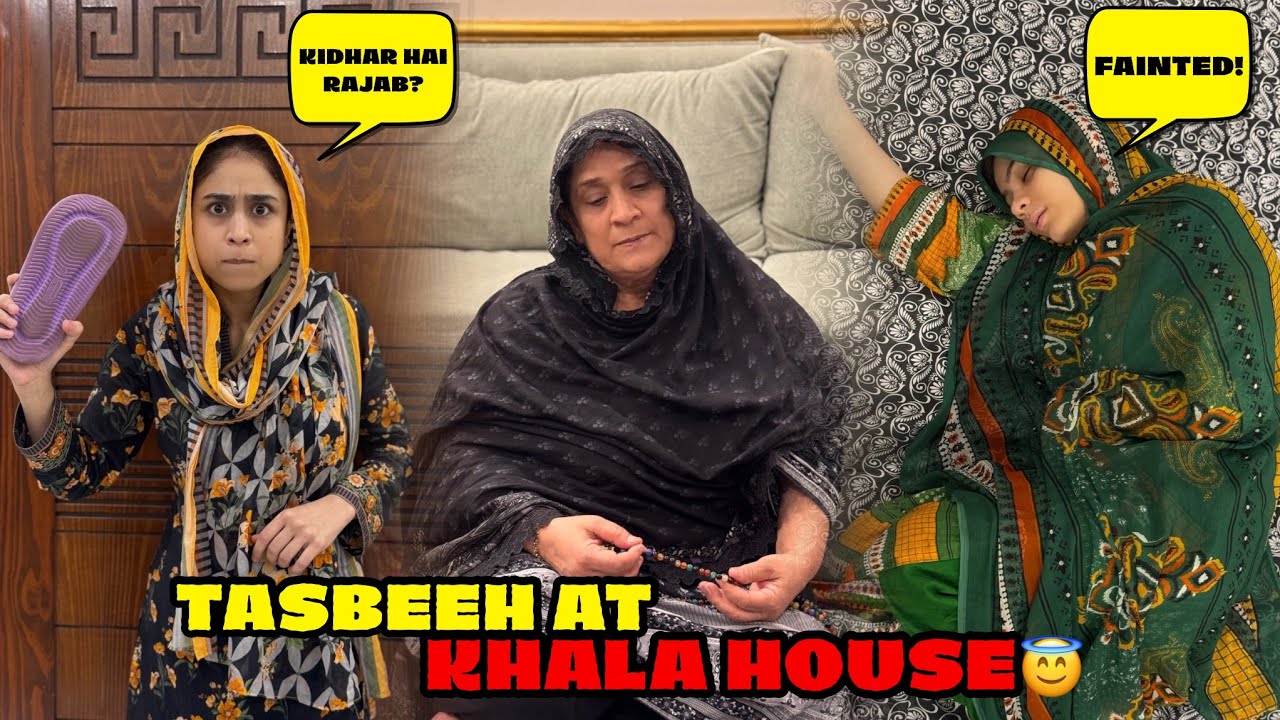 Khala k ghar tasbeeh😊|| Sab ne apne Mama baba ki mimicry ki😆||Sailab near Khala House?🤔