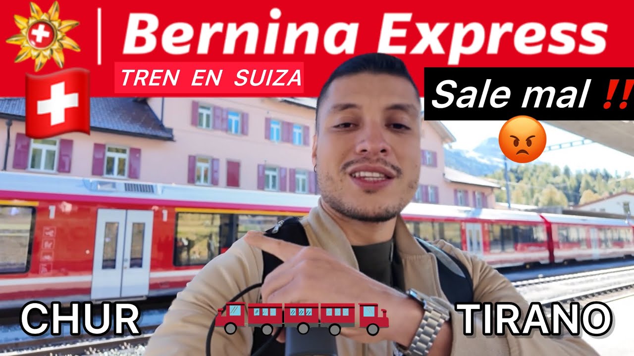 🇨🇭VIAJAMOS en el Tren BERNINA EXPRESS - CHUR a TIRANO y NO FUE LO QUE ESPERAMOS‼️😡