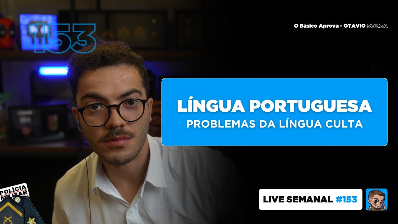 Semântica: Problemas da Língua Portuguesa | Live #153 | Método OBA | PMMG e PPMG