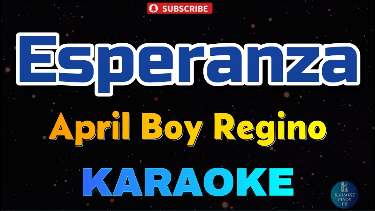 Esperanza - April Boy Regino (KARAOKE)