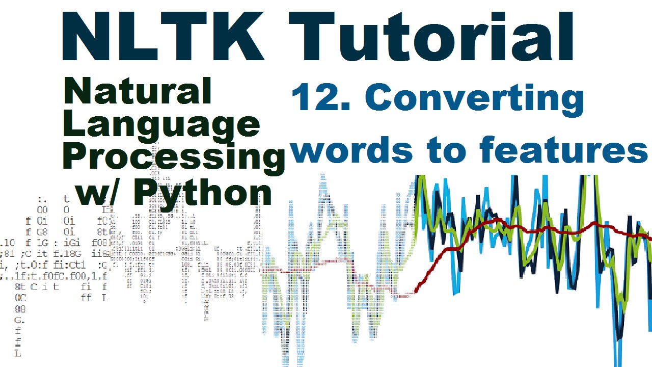 Words as Features for Learning - Natural Language Processing With Python and NLTK p.12