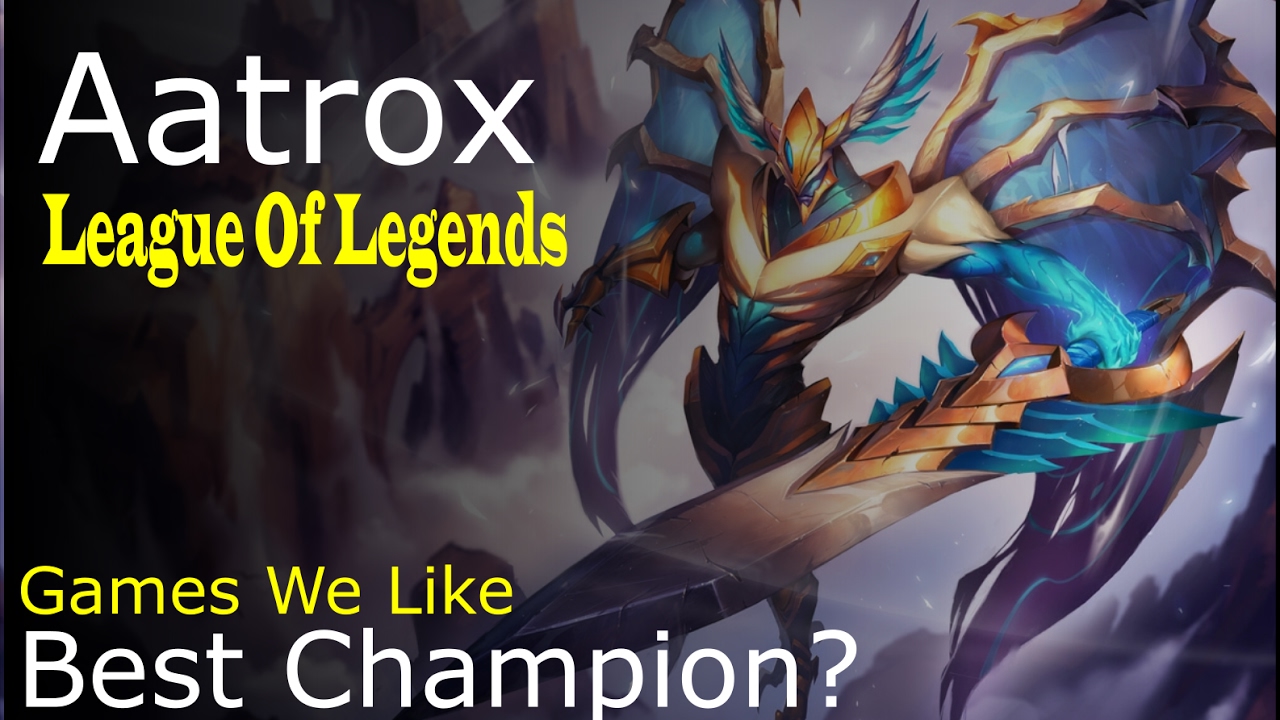 Aatrox Top - Best Champion- League Of Legends