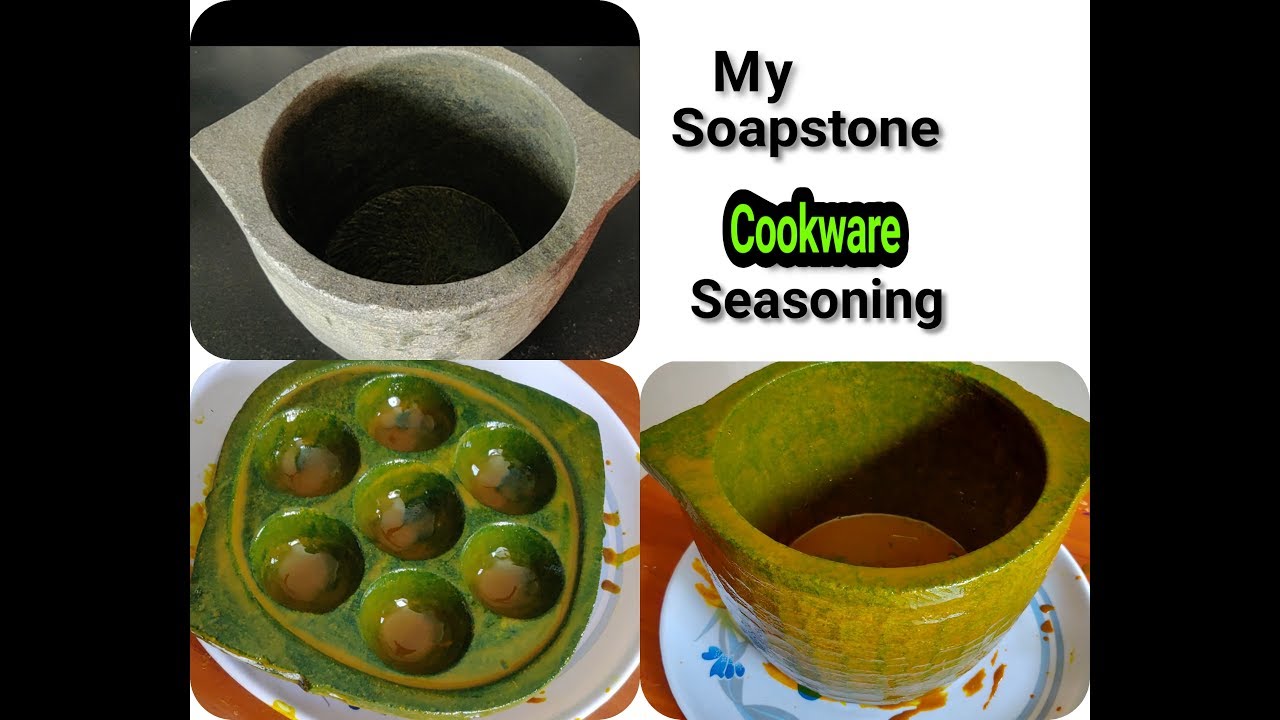My Soapstone Cookware Seasoning/kalchatti Seasoning/Traditional Cookware Seasoning