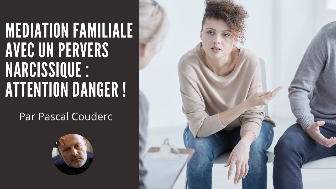 MEDIATION FAMILIALE AVEC UN PN : ATTENTION DANGER !