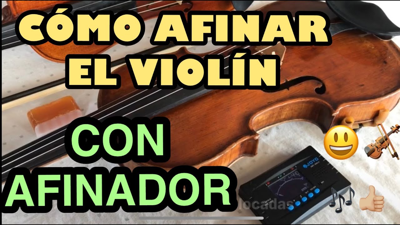 CÓMO AFINAR EL VIOLÍN 🎻 CON AFINADOR - TUTORIAL