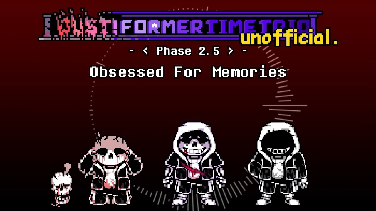 Dust! Former Time Trio - Phase 2.5: Obsessed For Memories