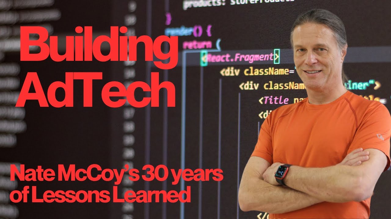 Inside the Mind of an Ad Tech Architect: Nate McCoy on Focus, Failure & Innovation