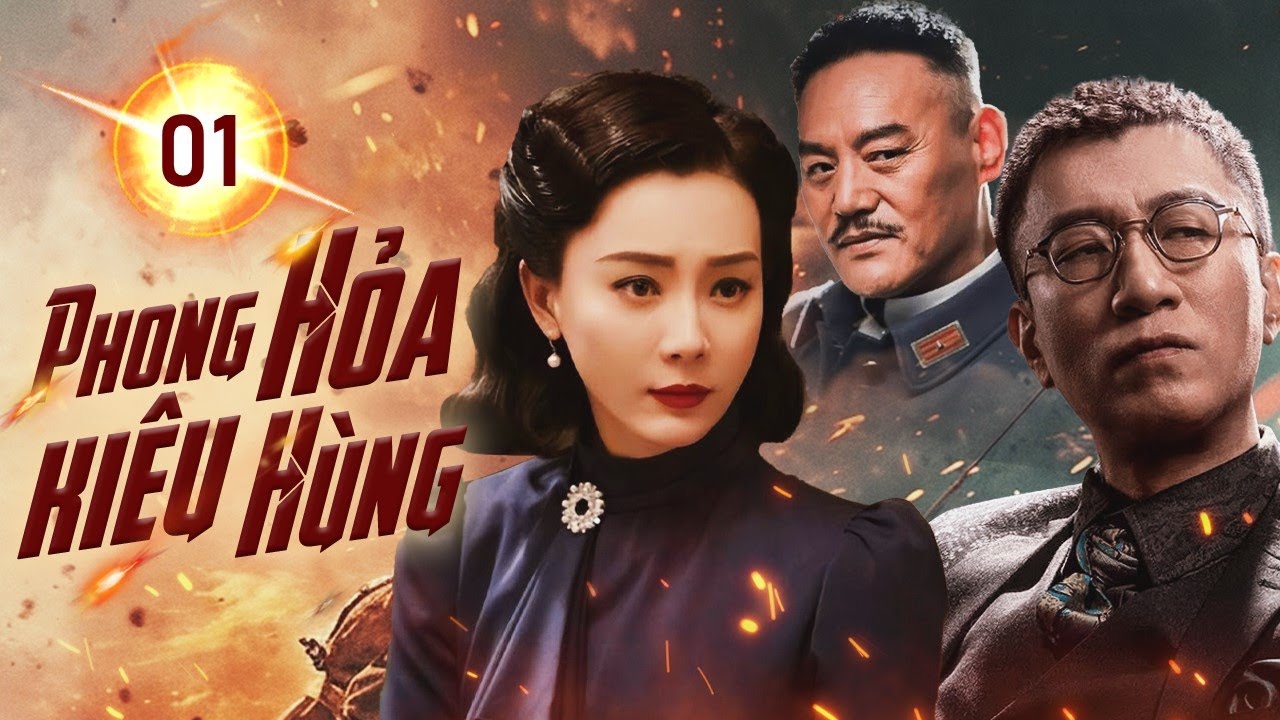 PHONG HỎA KIÊU HÙNG - Tập 01 | Siêu Phẩm Phim Hành Động Xuất Sắc 2025 | Tôn Hồng Lôi, Trần Sổ