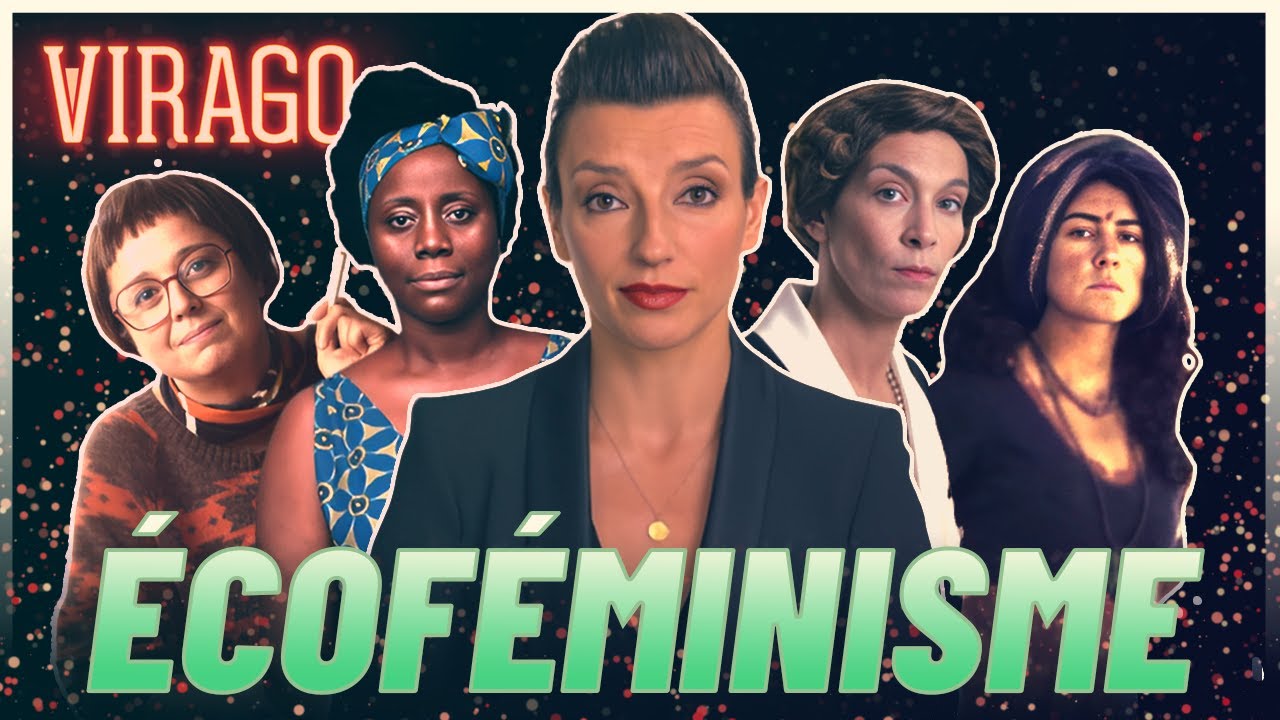 [VIRAGO] Écoféminisme : Vertes de rage ? Qui sont vraiment les écoféministes ?