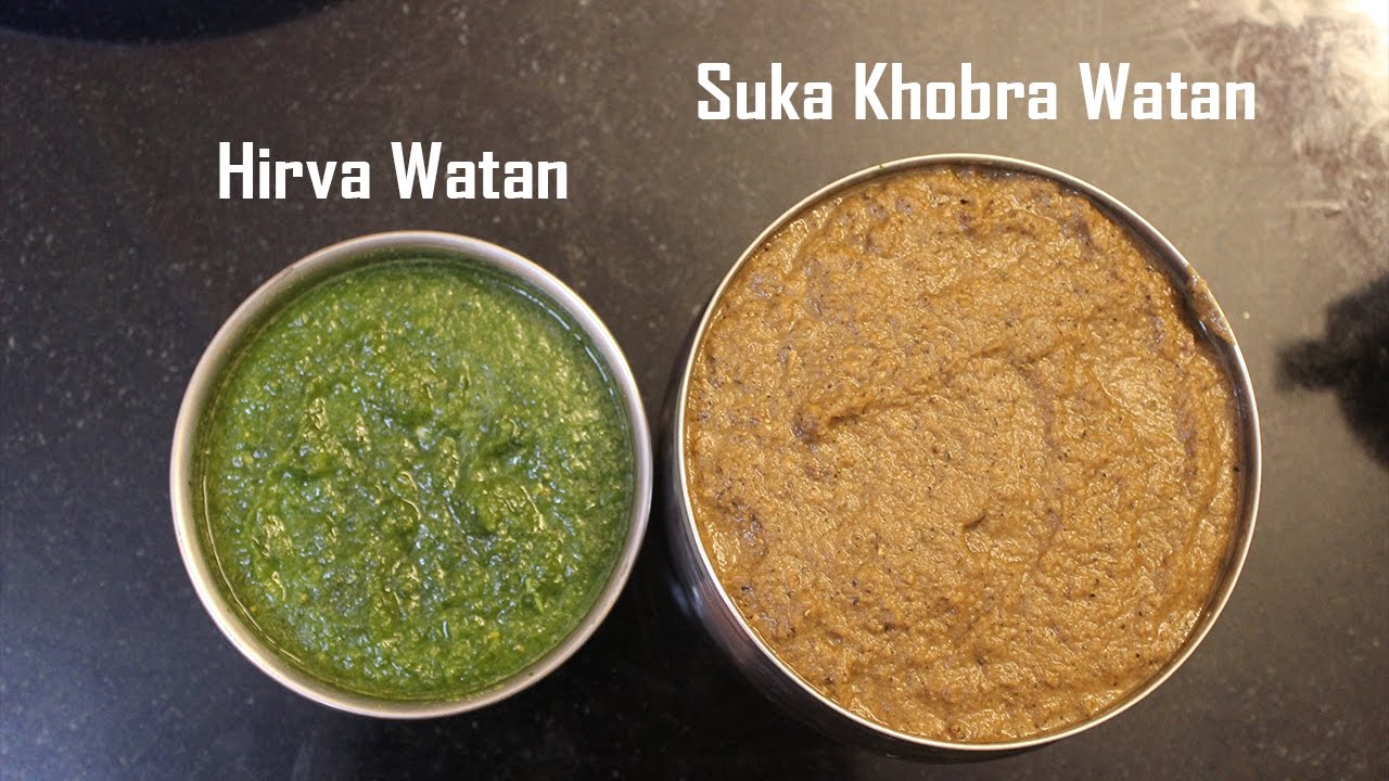 Vinita's Kitchen : Hirva Watan (Green Paste) + Sukha Khobra Watan (Dried Coconut Paste For Gravy)