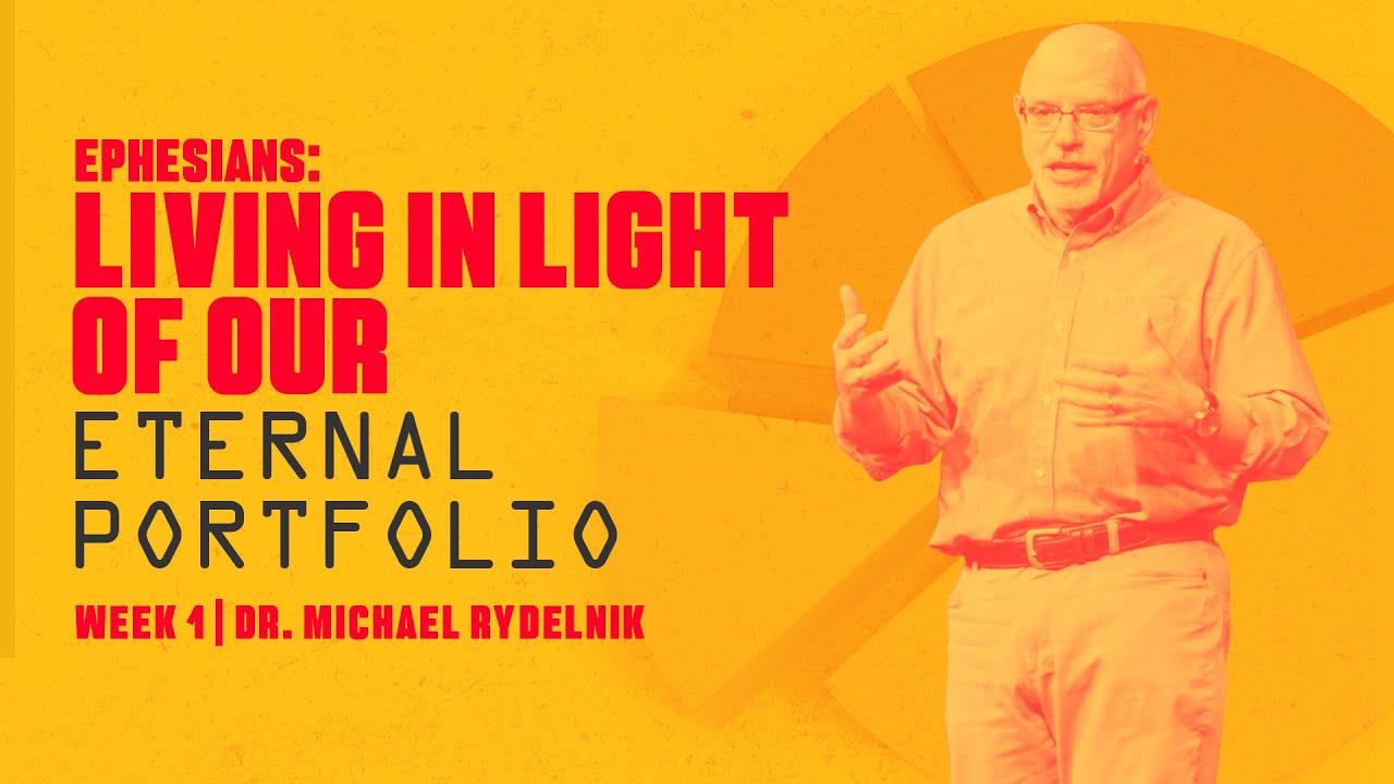 Why Study Ephesians? | Dr. Michael Rydelnik, March 14, 2021