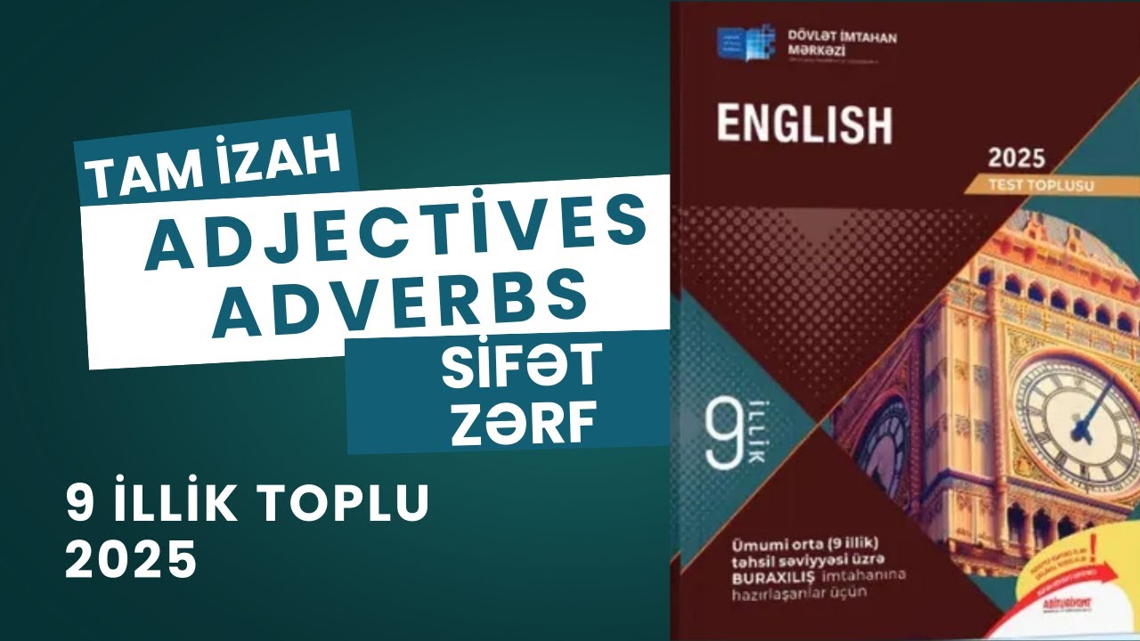 Adjectives. Adverbs - sifət. zərf | 9-cu sinif ingilis dili DİM yeni toplu 2025 | 9 illik toplu test