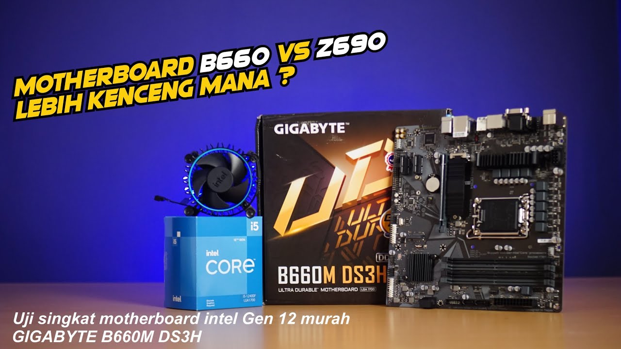 Short test motherboard murah Intel Gen 12,  B660 VS Z690 !! Gigabyte B660M DS3H (english subtitle)