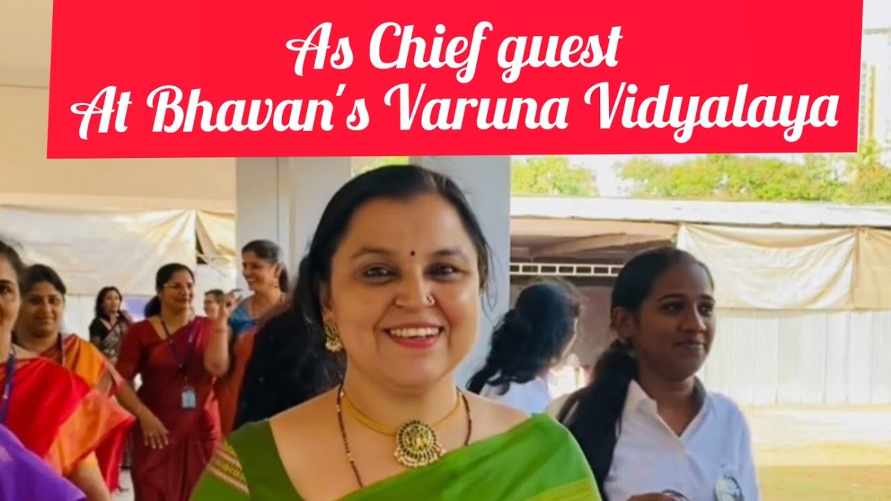 As Chief guest at Bhavan's Varuna Vidyalaya