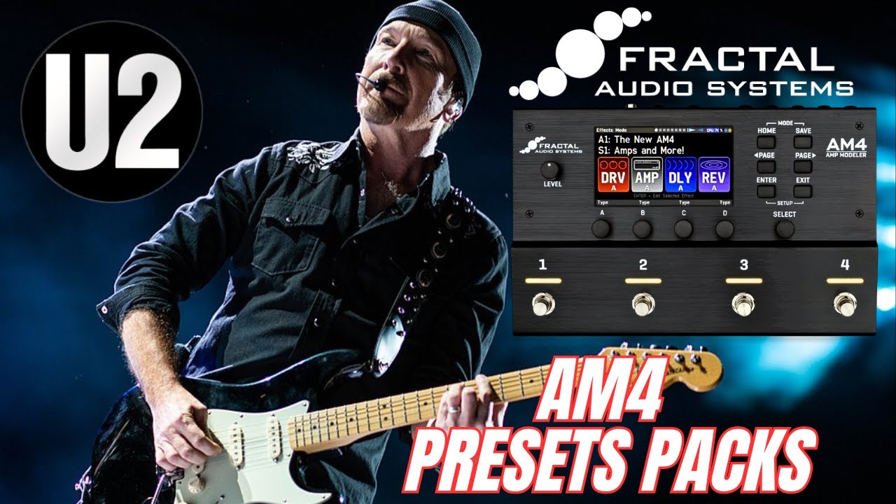 U2 / FRACTAL AUDIO AM4 PRESETS PACK #guitar #fractalaudio  #u2 #am4
