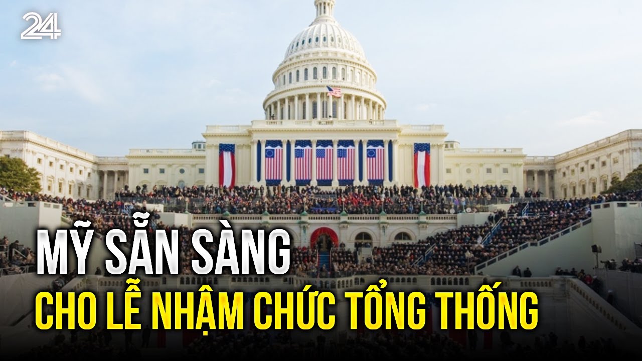 Mỹ sẵn sàng cho lễ nhậm chức tổng thống | VTV24