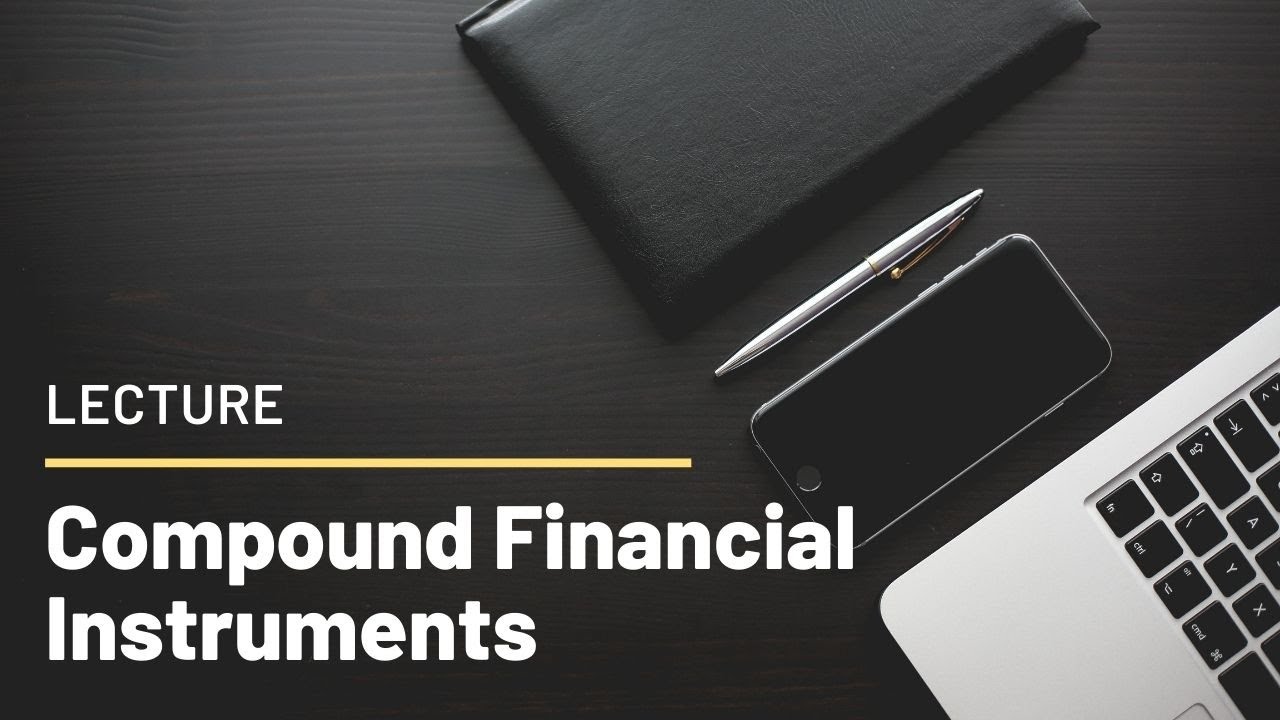 INTACT2: Compound Financial Instruments